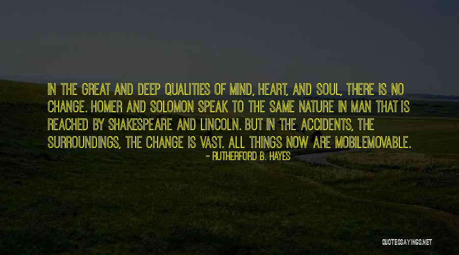 Nature By Shakespeare Quotes By Rutherford B. Hayes Nature By Shakespeare Quotes By Rutherford B. Hayes