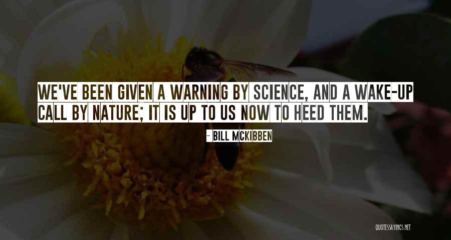 Nature Call Quotes By Bill McKibben Nature Call Quotes By Bill McKibben