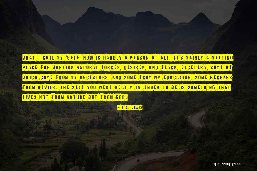 Nature Call Quotes By C.S. Lewis Nature Call Quotes By C.S. Lewis