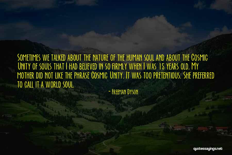 Nature Call Quotes By Freeman Dyson Nature Call Quotes By Freeman Dyson