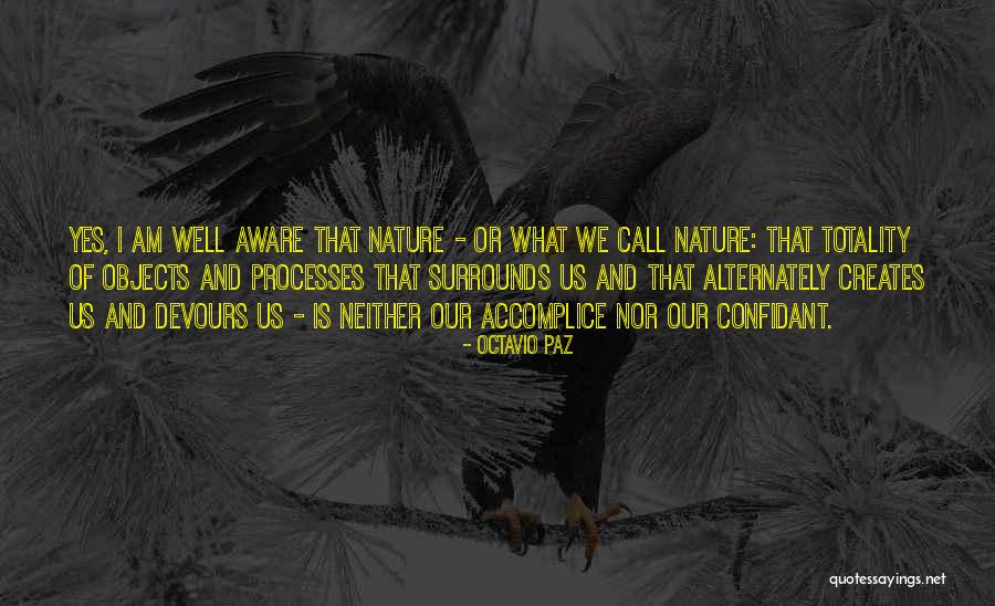 Nature Call Quotes By Octavio Paz Nature Call Quotes By Octavio Paz