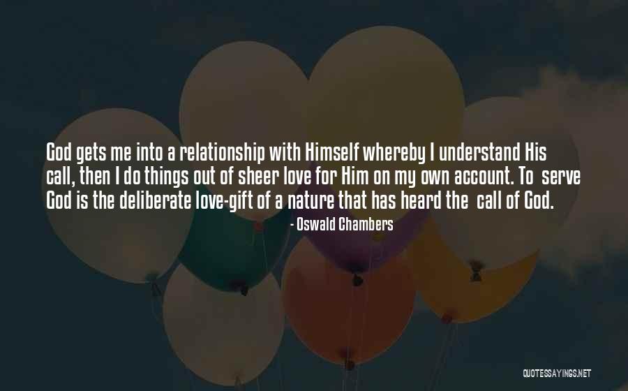 Nature Call Quotes By Oswald Chambers Nature Call Quotes By Oswald Chambers