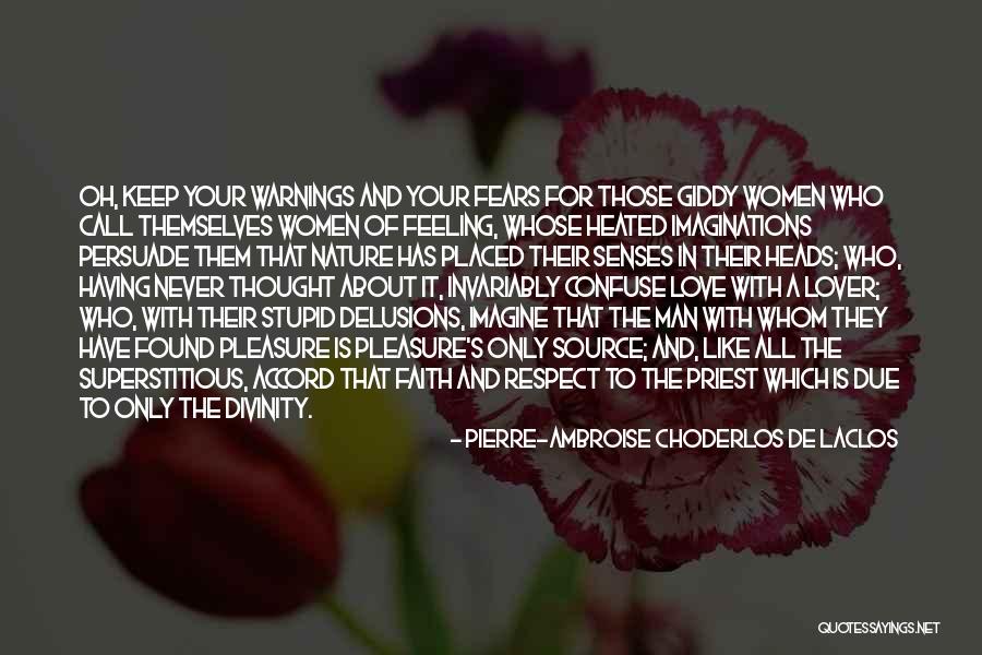 Nature Call Quotes By Pierre-Ambroise Choderlos De Laclos Nature Call Quotes By Pierre-Ambroise Choderlos De Laclos