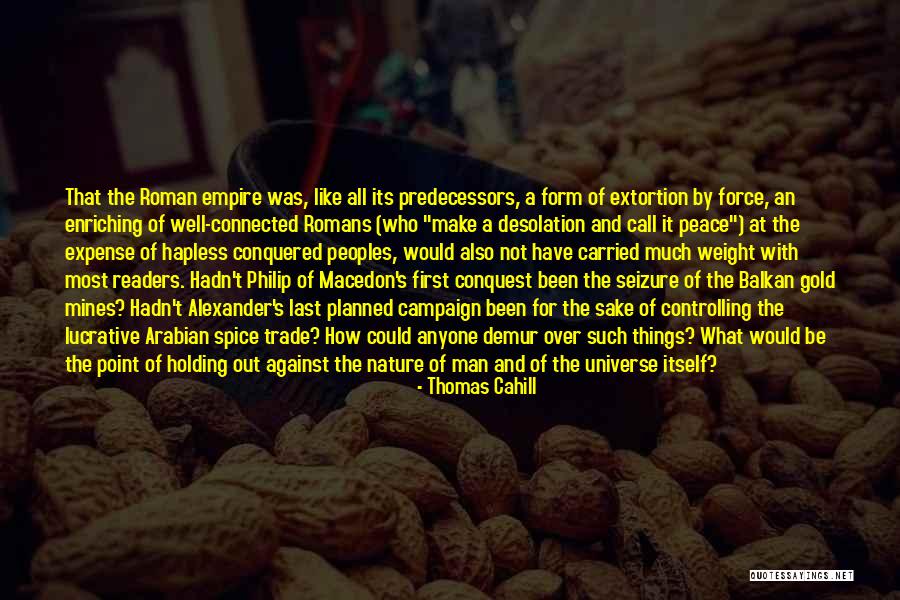 Nature Call Quotes By Thomas Cahill Nature Call Quotes By Thomas Cahill