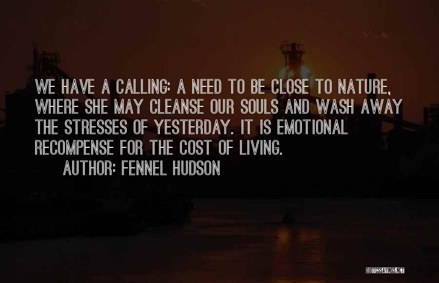 Nature Calling Quotes By Fennel Hudson