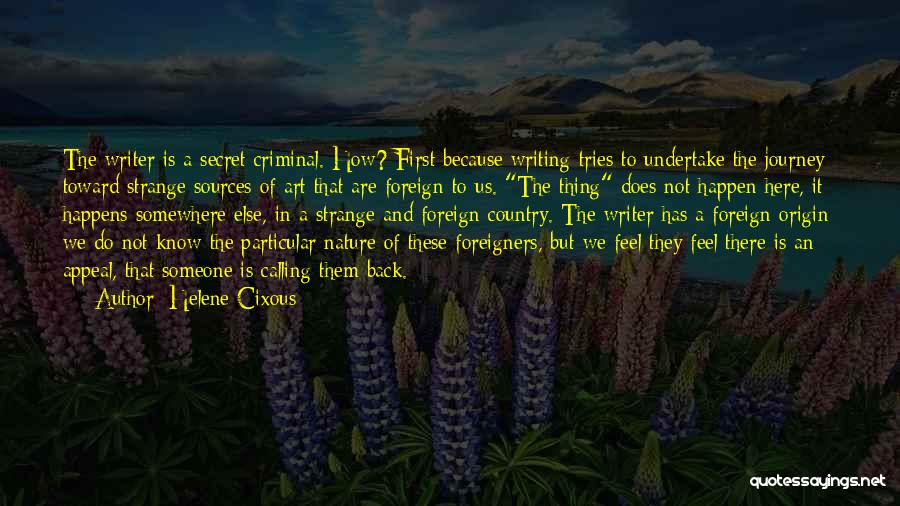 Nature Calling Quotes By Helene Cixous