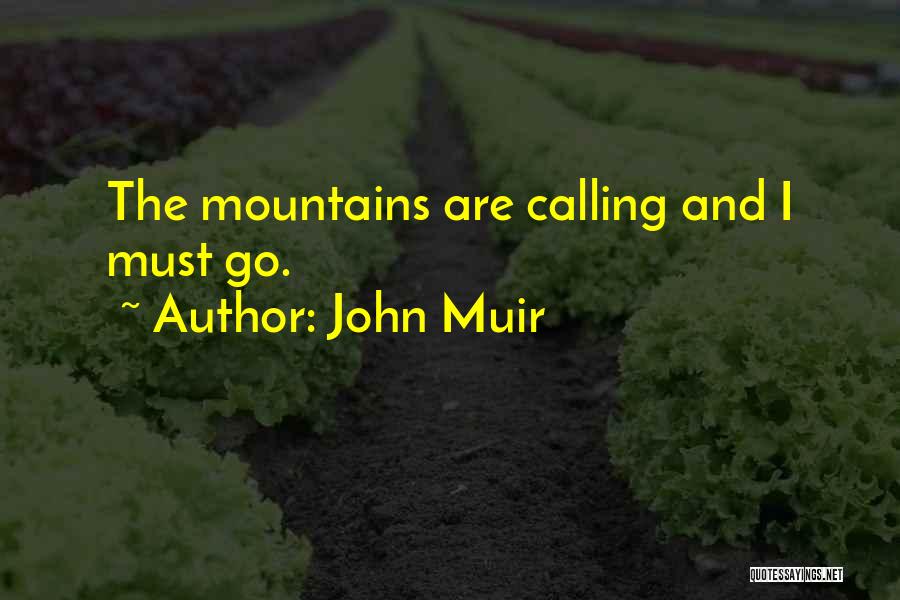 Nature Calling Quotes By John Muir