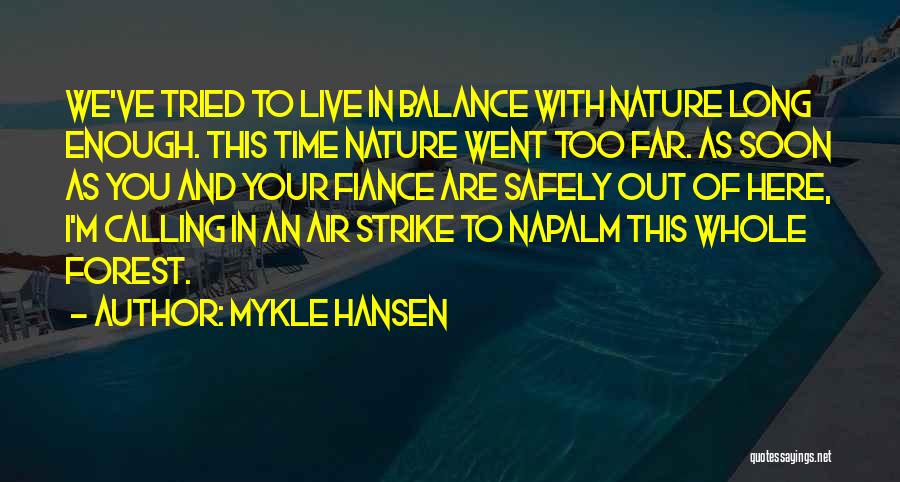 Nature Calling Quotes By Mykle Hansen