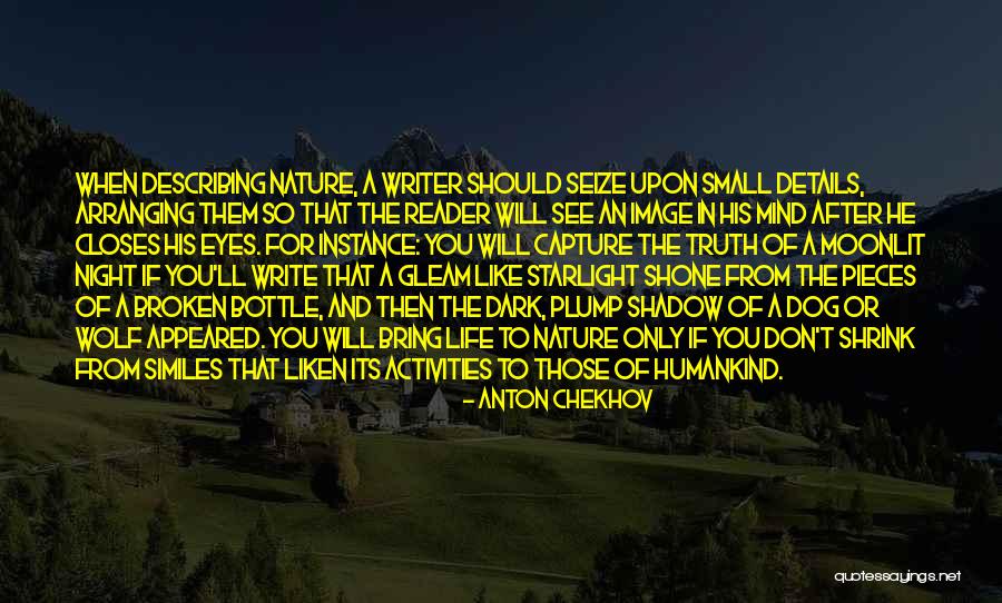 Nature Capture Quotes By Anton Chekhov Nature Capture Quotes By Anton Chekhov