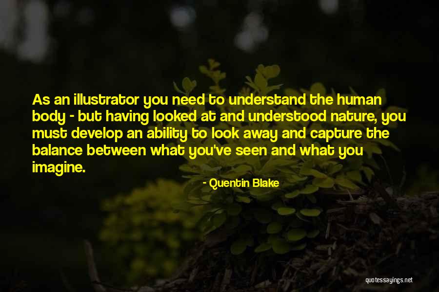 Nature Capture Quotes By Quentin Blake Nature Capture Quotes By Quentin Blake