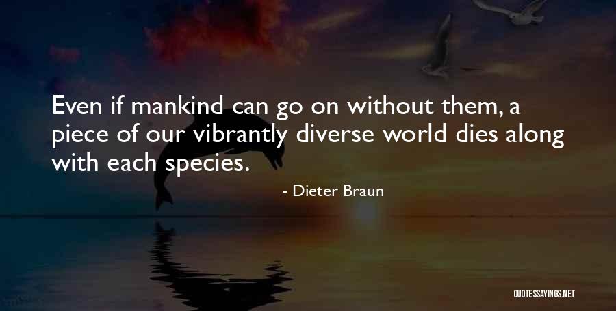 Nature Conservation Quotes By Dieter Braun Nature Conservation Quotes By Dieter Braun