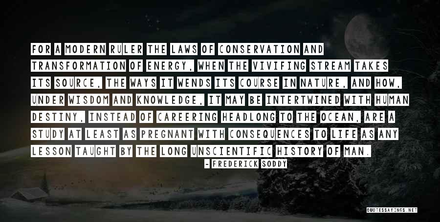 Nature Conservation Quotes By Frederick Soddy Nature Conservation Quotes By Frederick Soddy