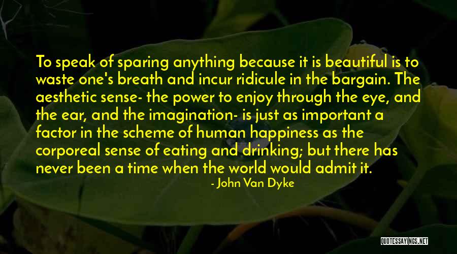 Nature Conservation Quotes By John Van Dyke Nature Conservation Quotes By John Van Dyke