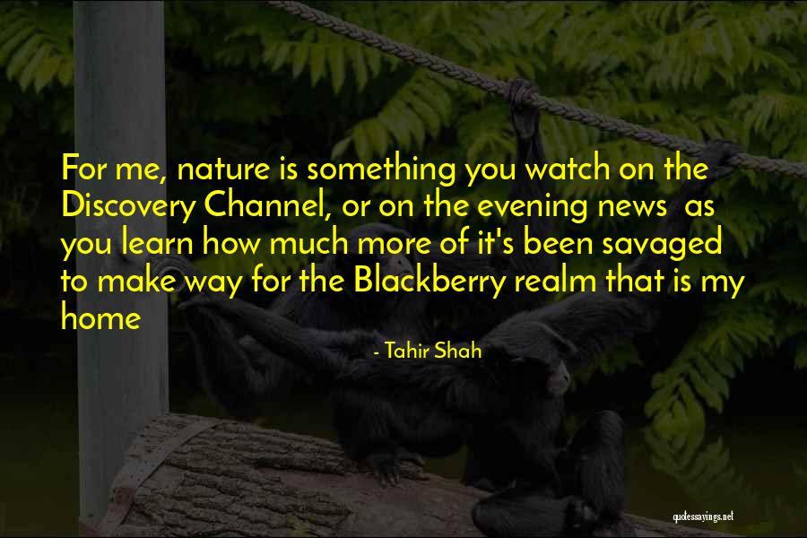 Nature Conservation Quotes By Tahir Shah Nature Conservation Quotes By Tahir Shah