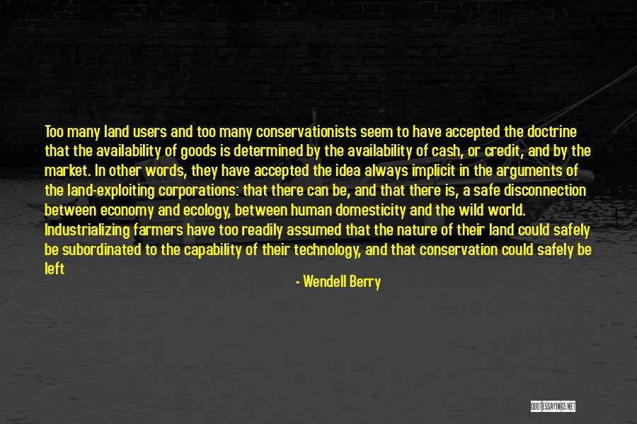Nature Conservation Quotes By Wendell Berry Nature Conservation Quotes By Wendell Berry
