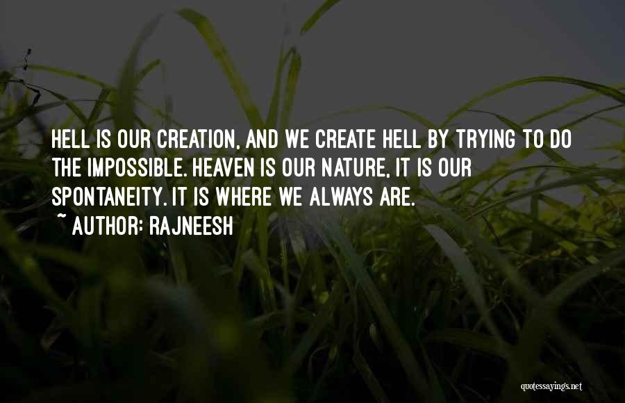 Nature Creation Quotes By Rajneesh