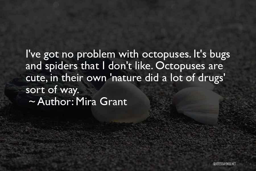 Nature Cute Quotes By Mira Grant