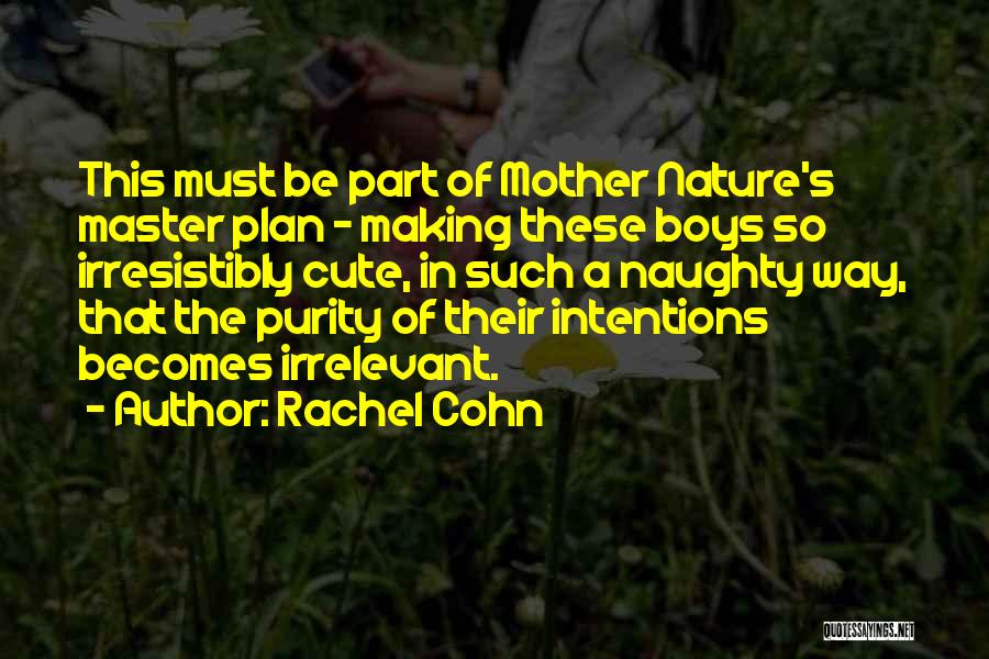Nature Cute Quotes By Rachel Cohn