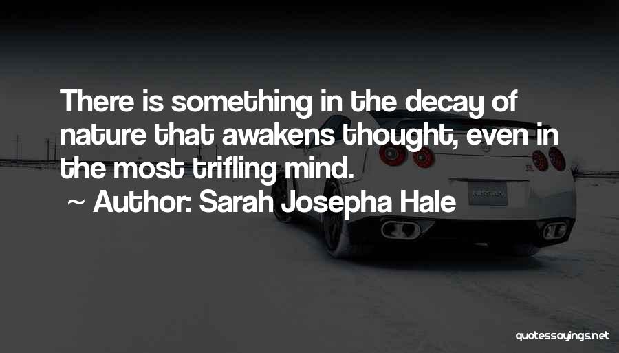 Nature Decay Quotes By Sarah Josepha Hale