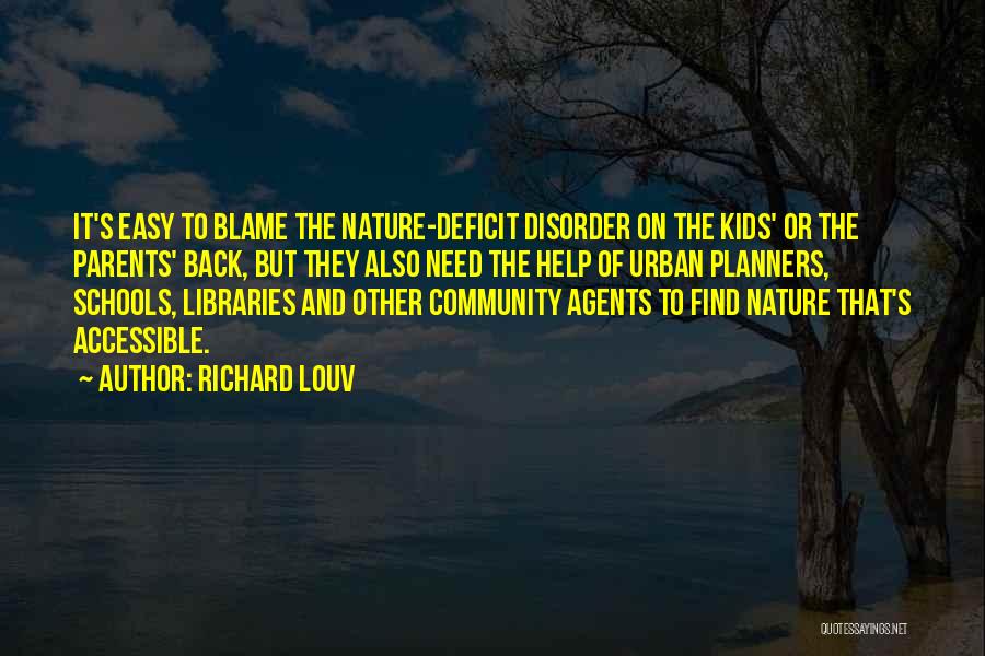 Nature Deficit Quotes By Richard Louv