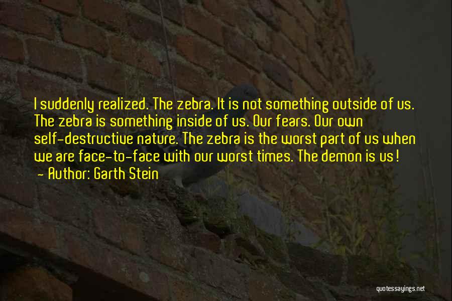 Nature Destruction Quotes By Garth Stein