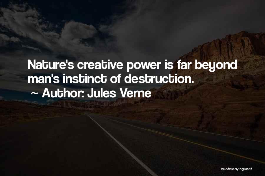 Nature Destruction Quotes By Jules Verne