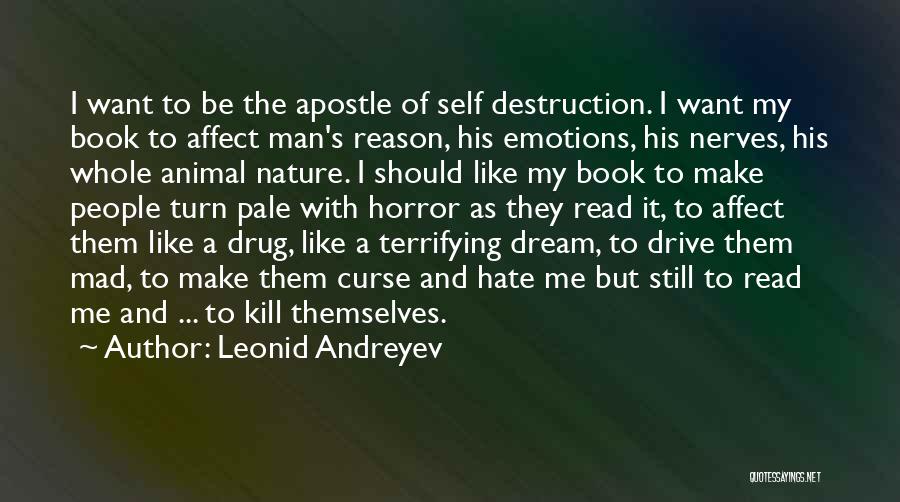 Nature Destruction Quotes By Leonid Andreyev