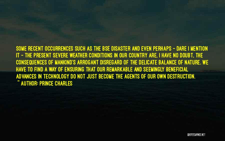 Nature Destruction Quotes By Prince Charles