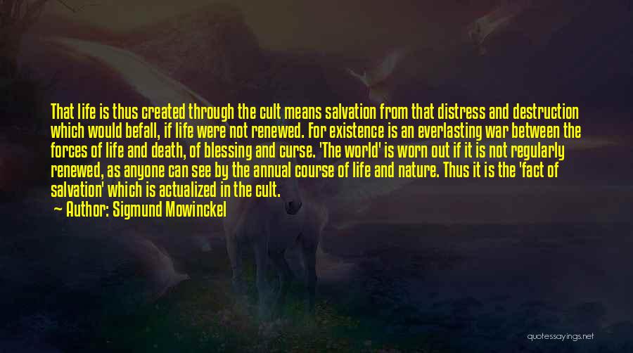 Nature Destruction Quotes By Sigmund Mowinckel