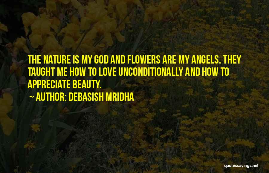 Nature Flowers Beauty Quotes By Debasish Mridha