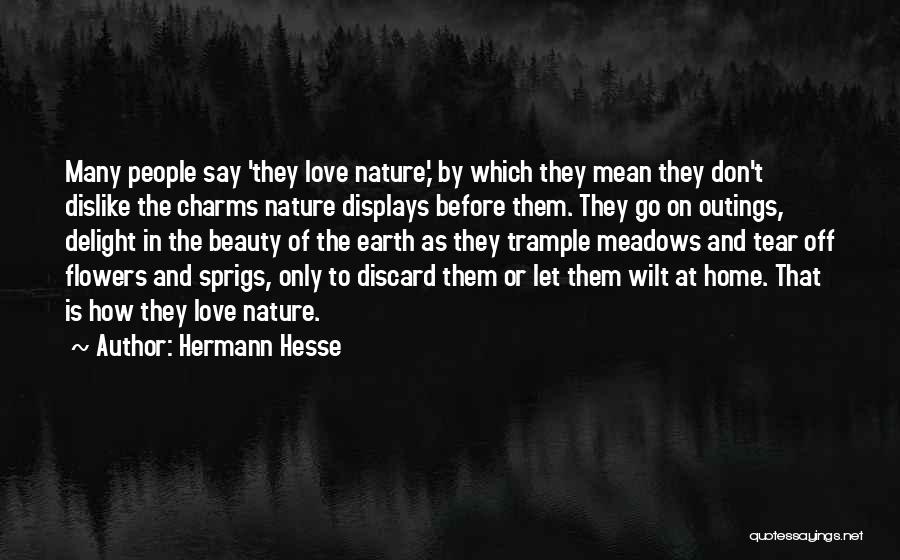 Nature Flowers Beauty Quotes By Hermann Hesse