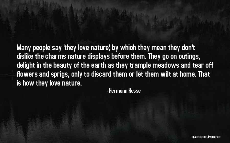 Nature Flowers Beauty Quotes By Hermann Hesse