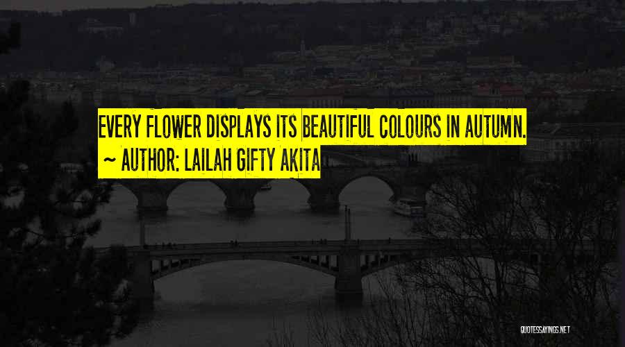 Nature Flowers Beauty Quotes By Lailah Gifty Akita