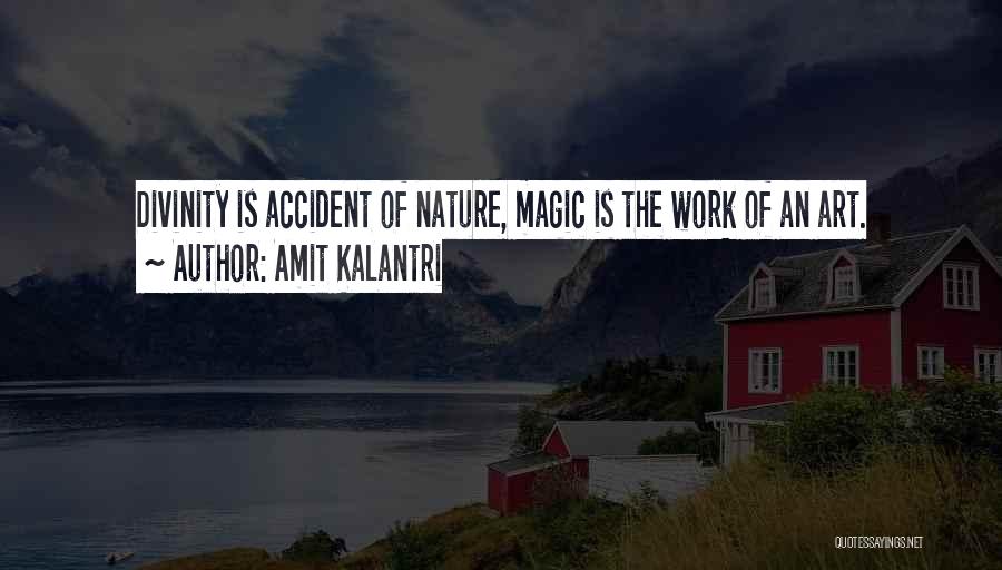 Nature From Artists Quotes By Amit Kalantri