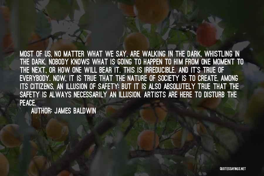 Nature From Artists Quotes By James Baldwin