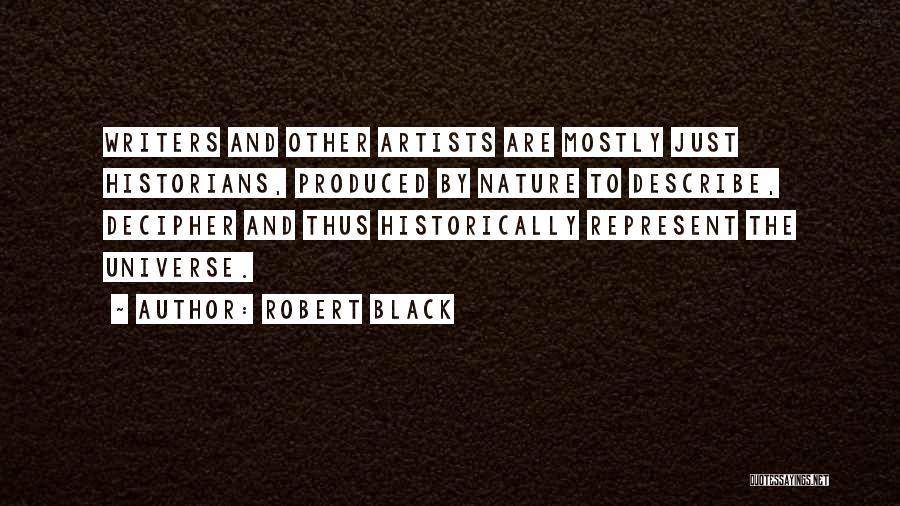 Nature From Artists Quotes By Robert Black