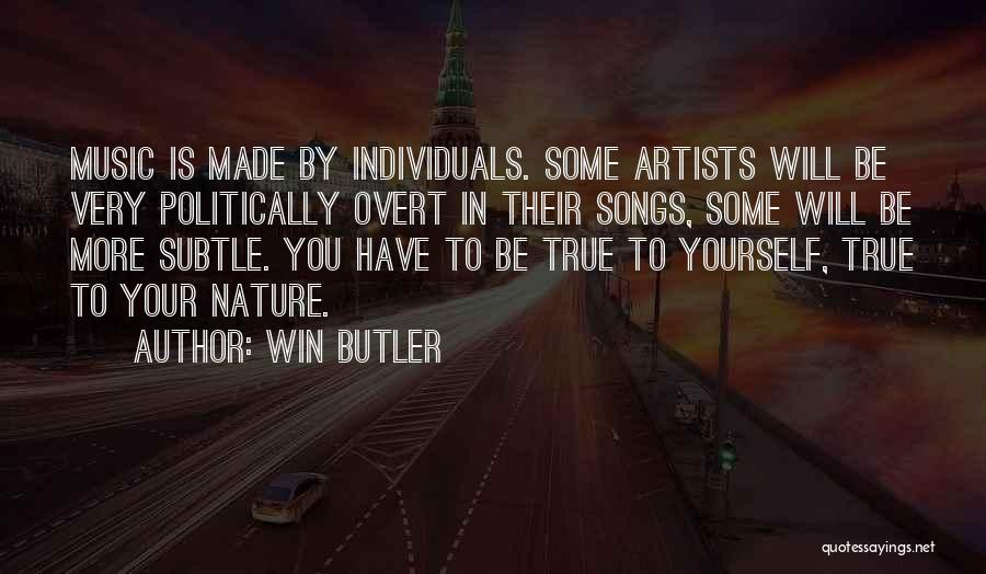 Nature From Artists Quotes By Win Butler