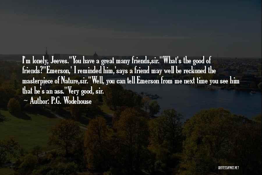 Nature From Emerson Quotes By P.G. Wodehouse