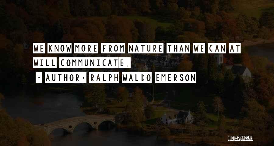 Nature From Emerson Quotes By Ralph Waldo Emerson