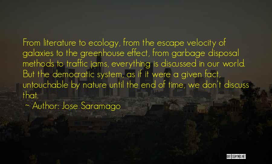 Nature From Literature Quotes By Jose Saramago