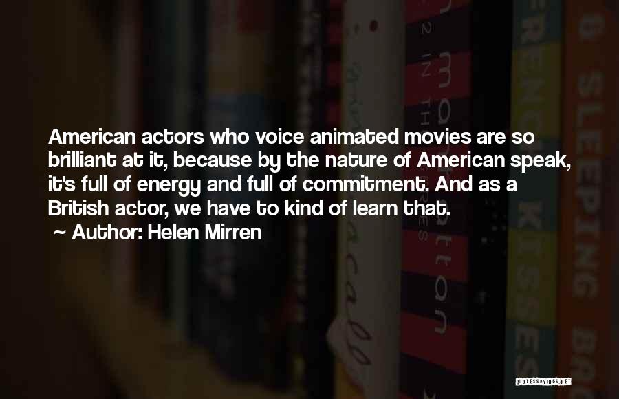 Nature From Movies Quotes By Helen Mirren