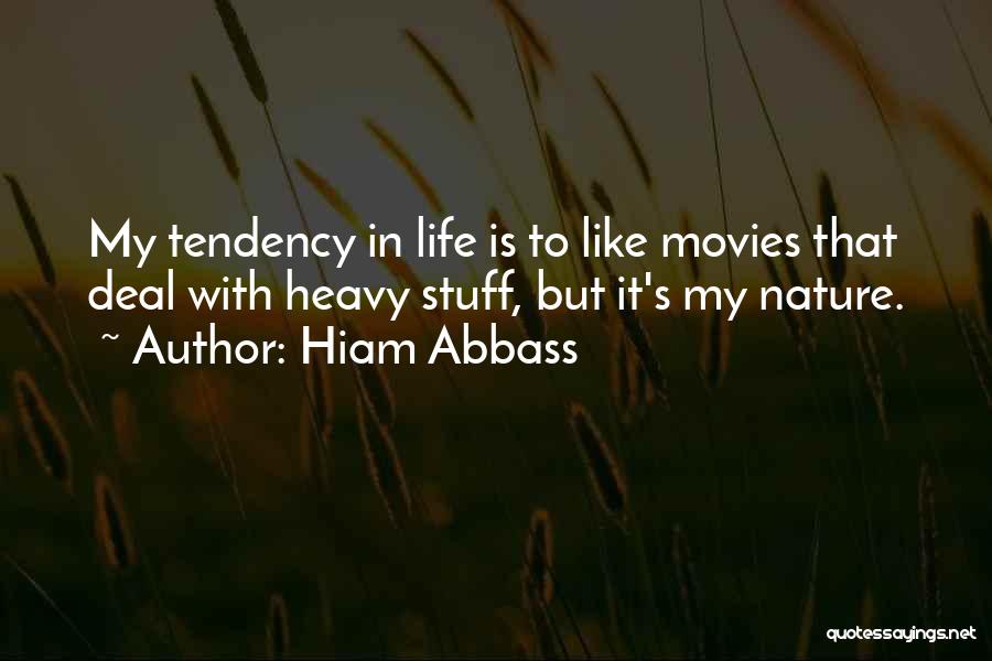 Nature From Movies Quotes By Hiam Abbass