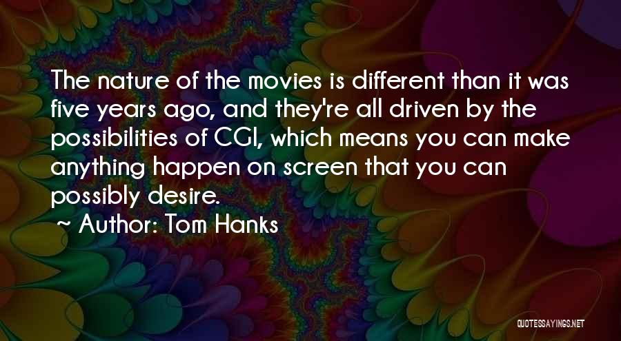 Nature From Movies Quotes By Tom Hanks