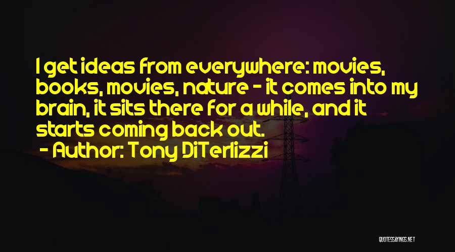 Nature From Movies Quotes By Tony DiTerlizzi