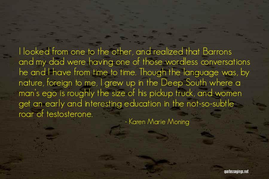 Nature From Women Quotes By Karen Marie Moning Nature From Women Quotes By Karen Marie Moning