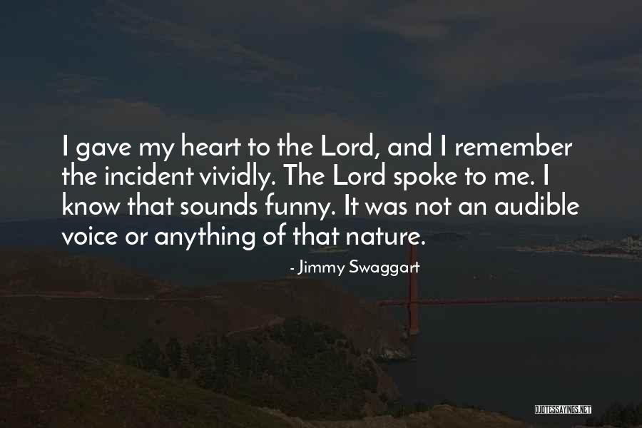 Nature Funny Quotes By Jimmy Swaggart Nature Funny Quotes By Jimmy Swaggart