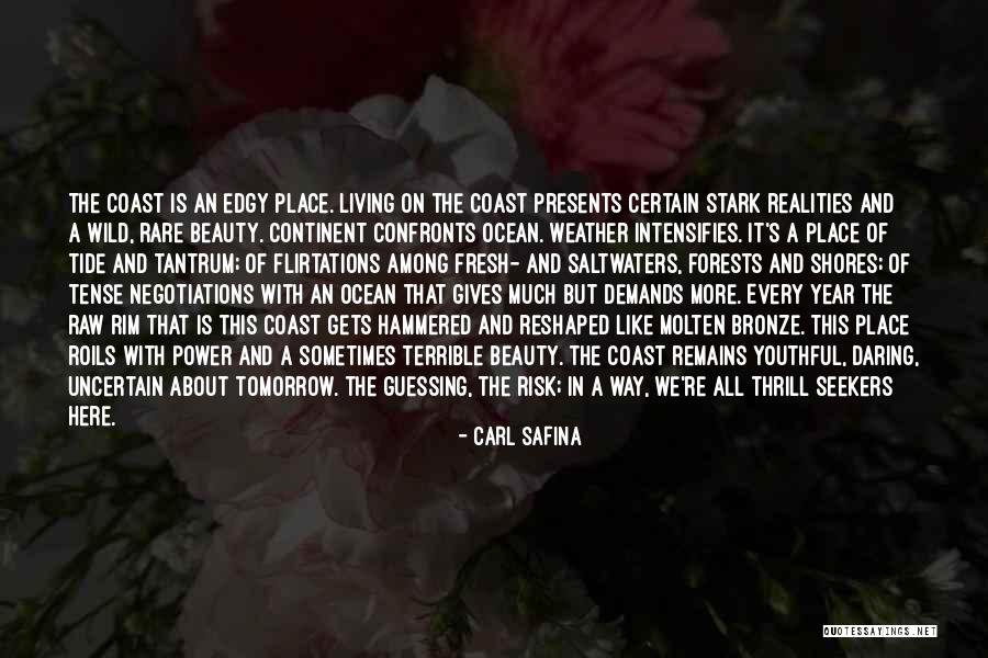 Nature Gives Quotes By Carl Safina Nature Gives Quotes By Carl Safina