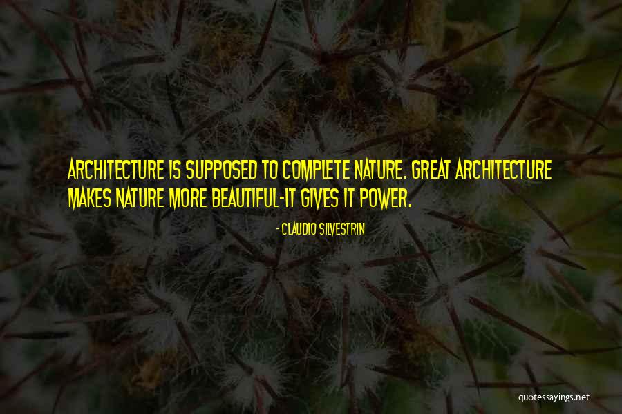Nature Gives Quotes By Claudio Silvestrin Nature Gives Quotes By Claudio Silvestrin