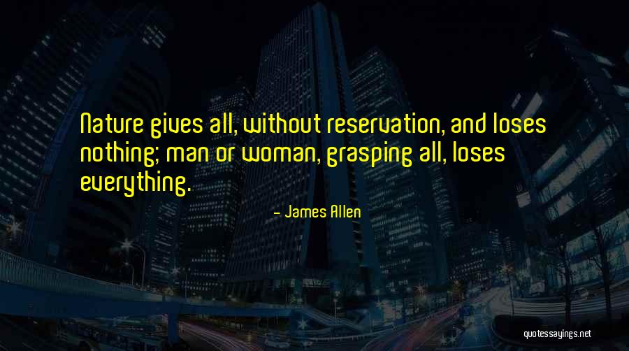 Nature Gives Quotes By James Allen Nature Gives Quotes By James Allen