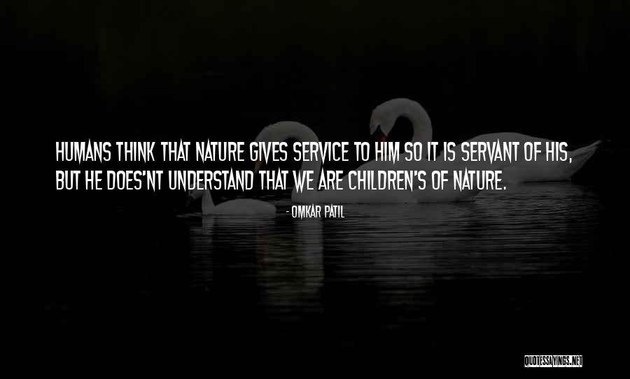 Nature Gives Quotes By Omkar Patil Nature Gives Quotes By Omkar Patil